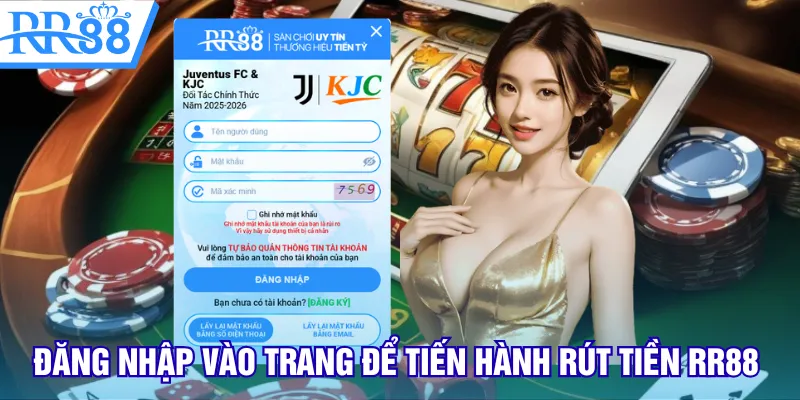 Đăng nhập vào trang để tiến hành rút tiền RR88