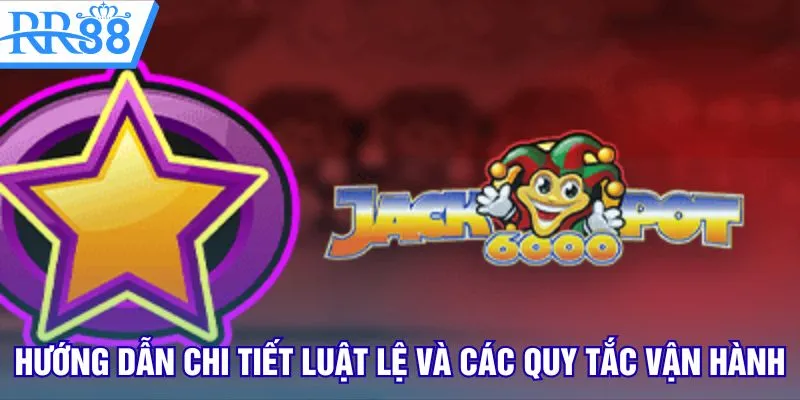 Hướng dẫn chi tiết luật lệ và các quy tắc vận hành