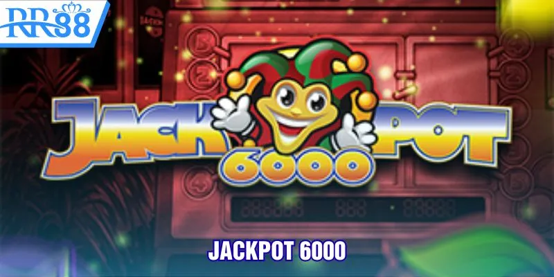 Jackpot 6000