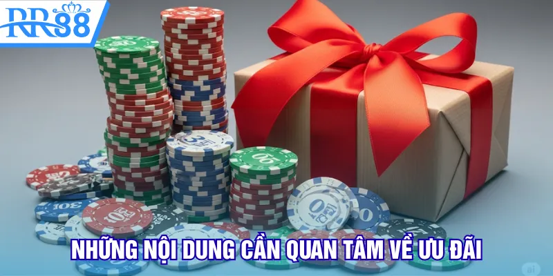 Những nội dung cần quan tâm về ưu đãi
